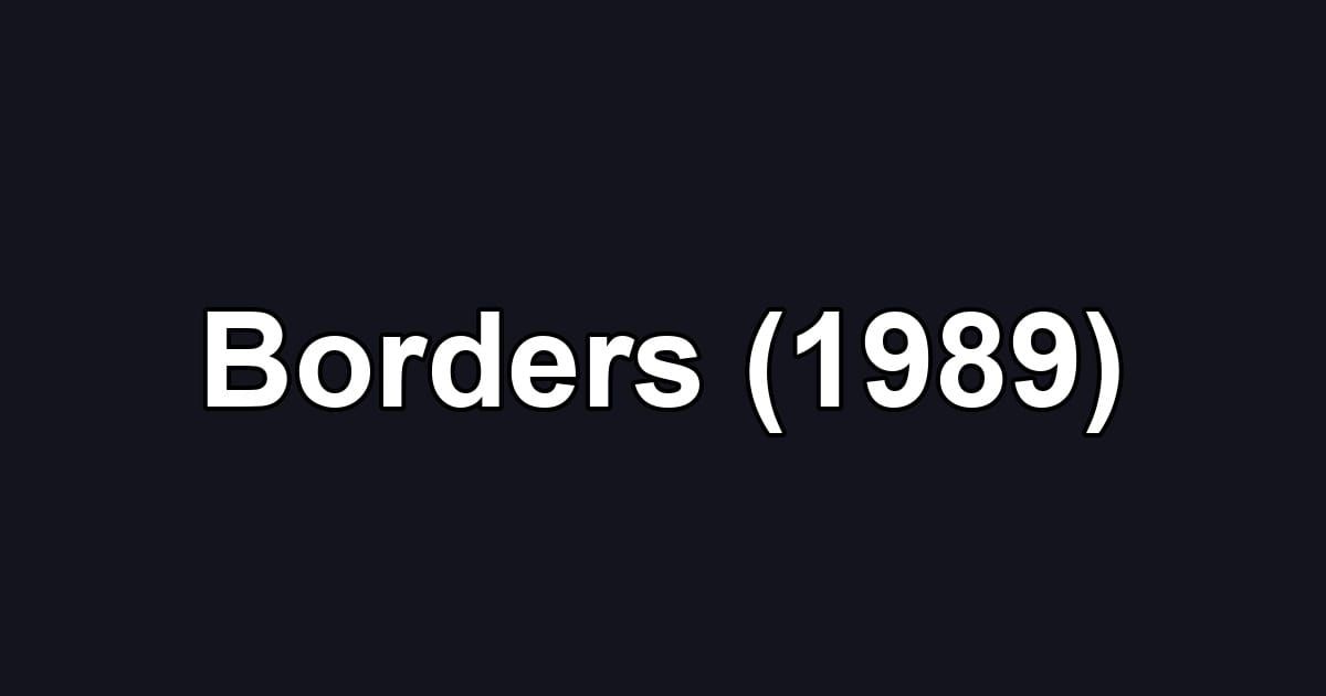 Borders (1989)