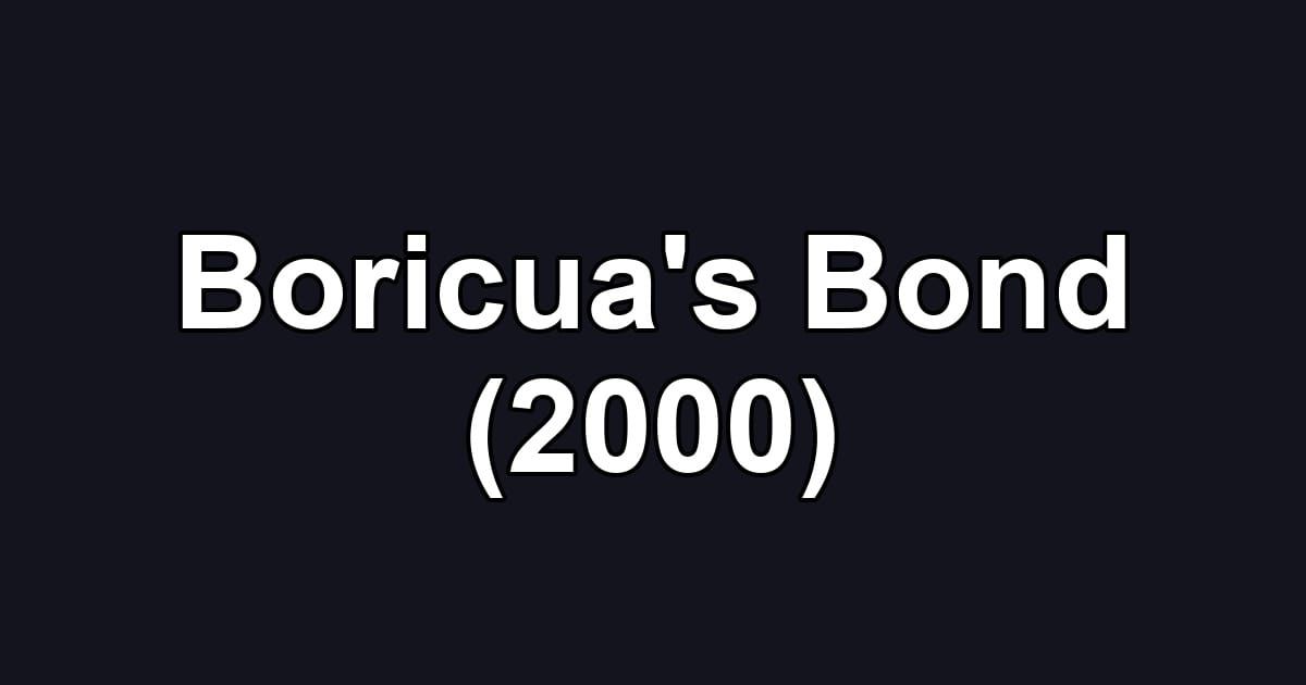 Boricua's Bond (2000)
