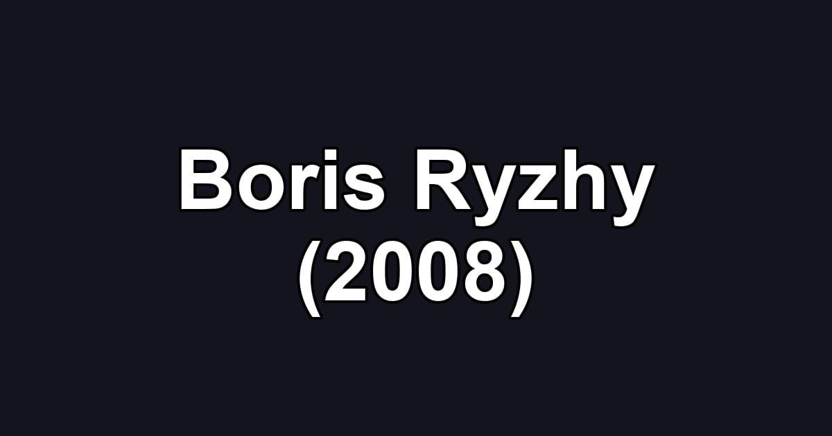 Boris Ryzhy (2008)