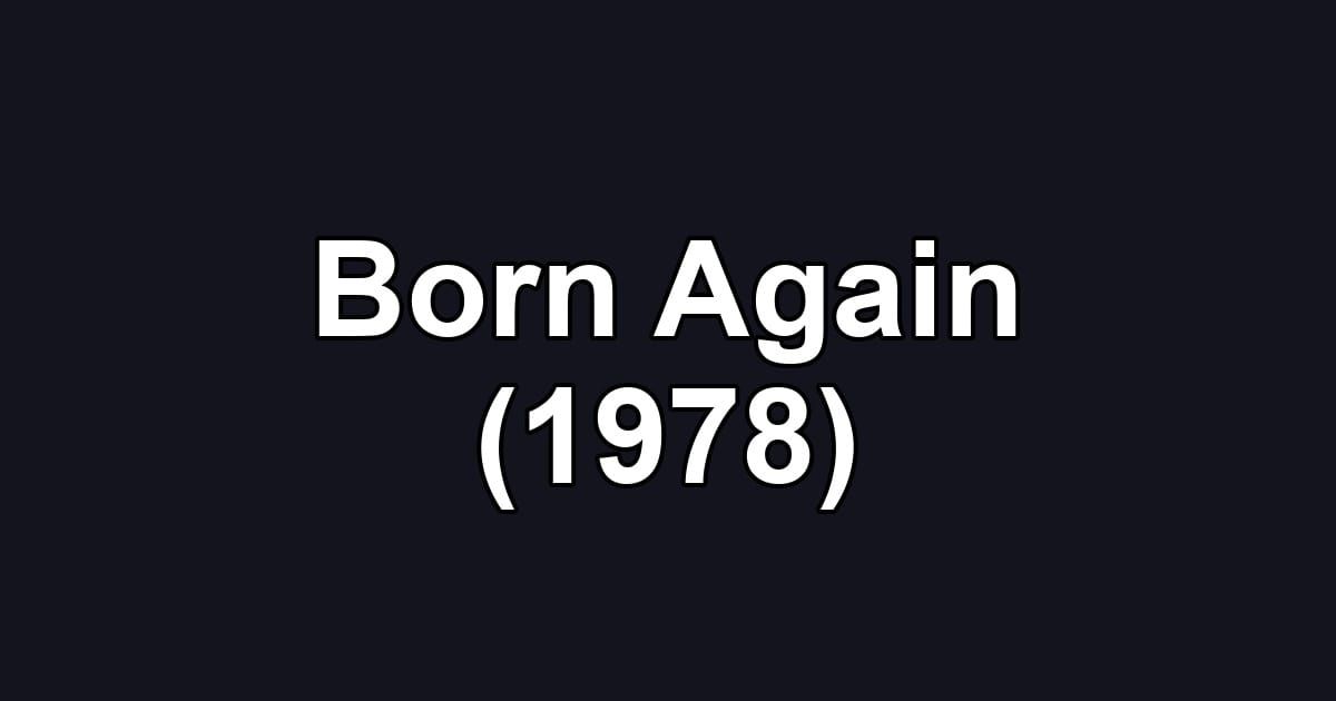 Born Again (1978)