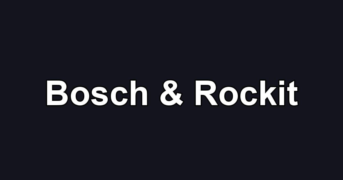 Bosch & Rockit