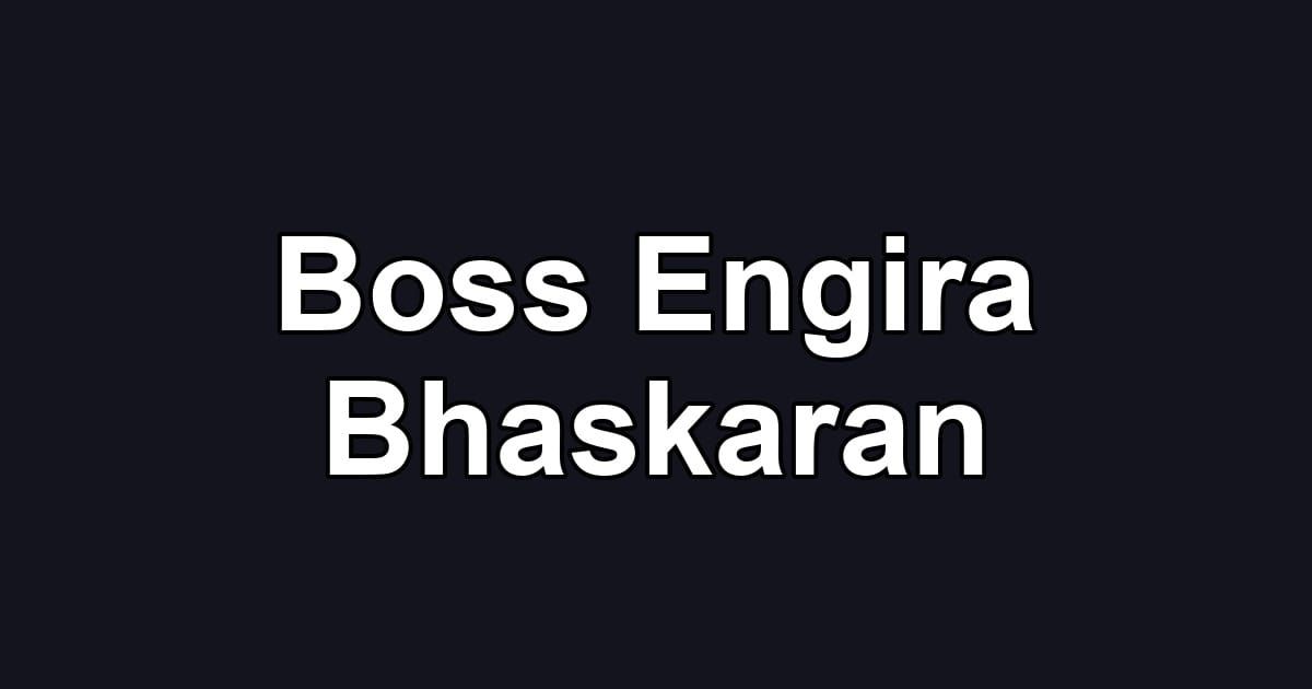Boss Engira Bhaskaran