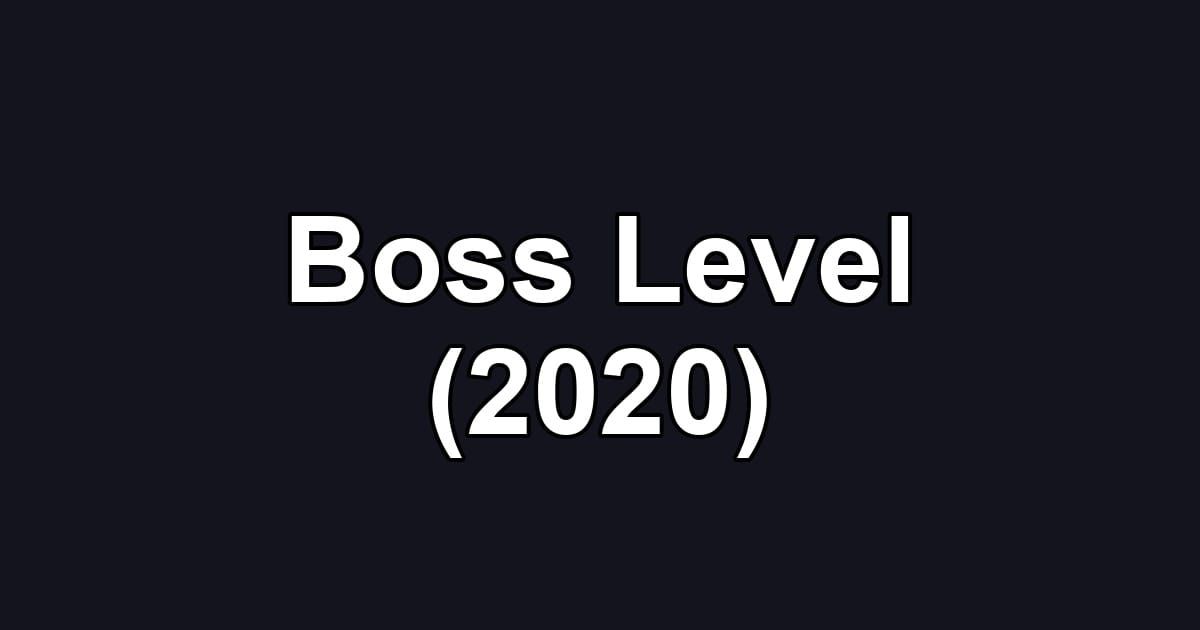 Boss Level (2020)