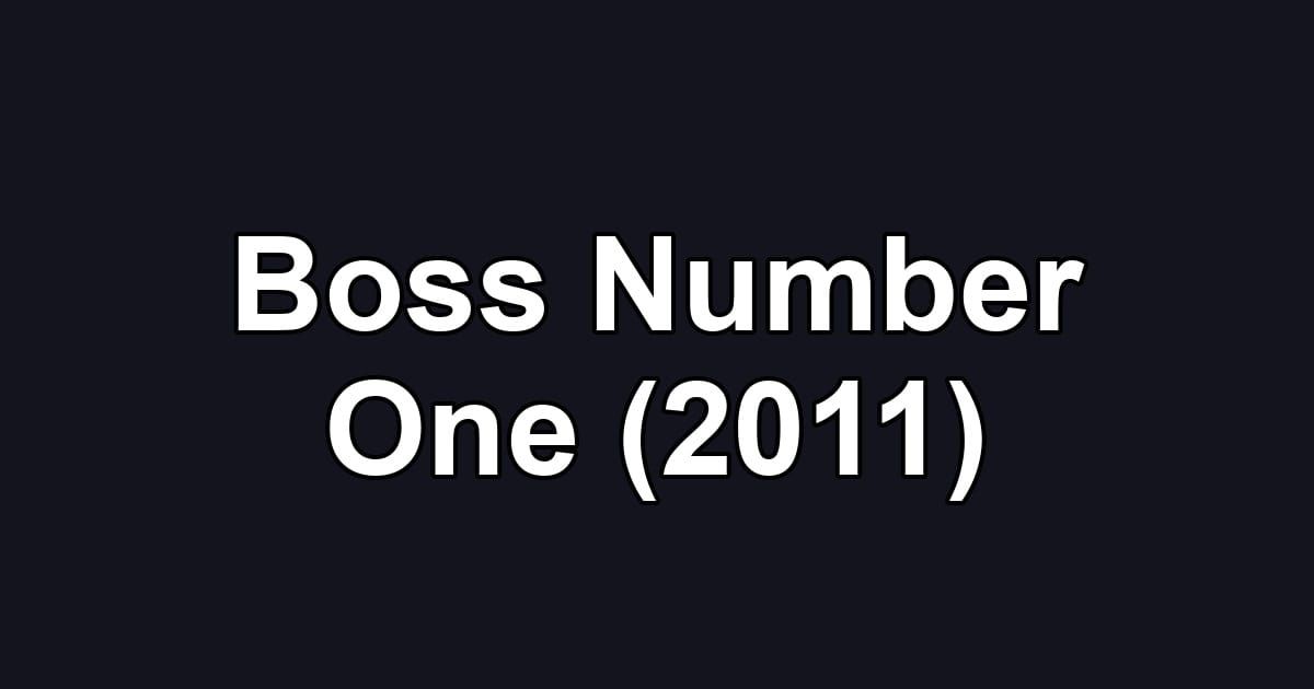 Boss Number One (2011)