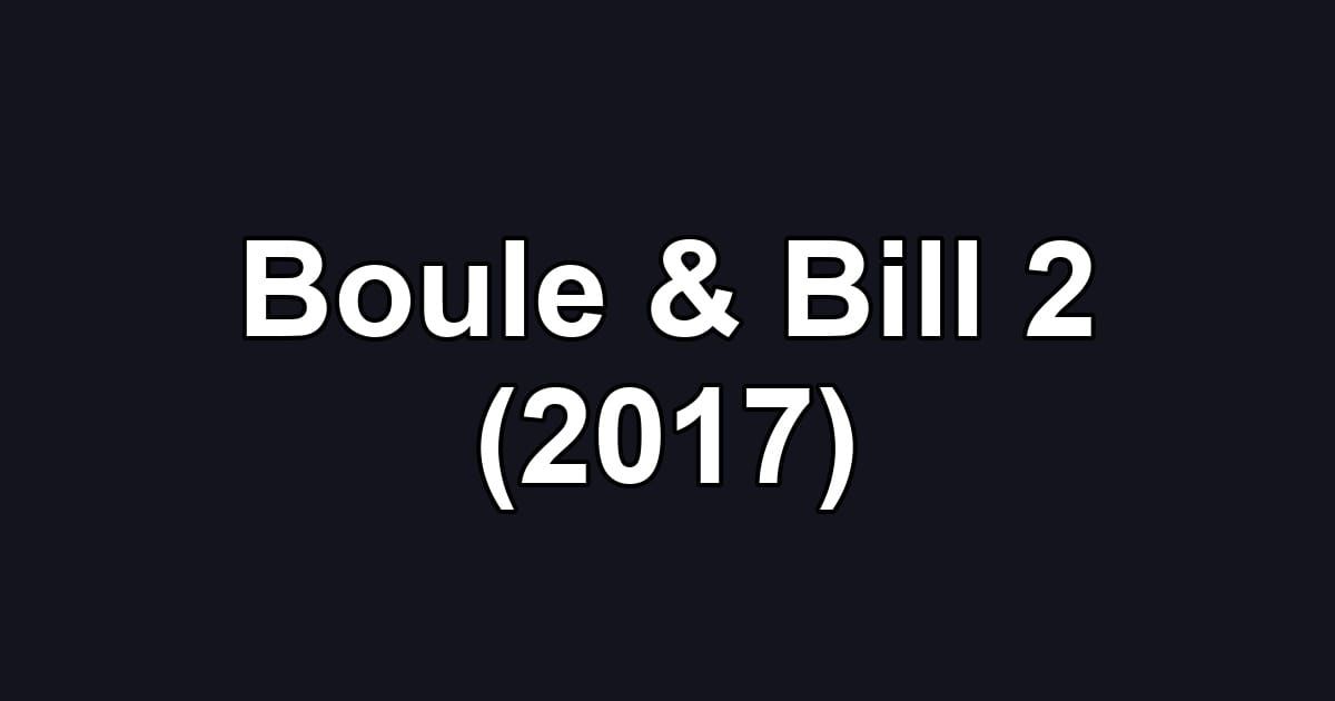 Boule & Bill 2 (2017)