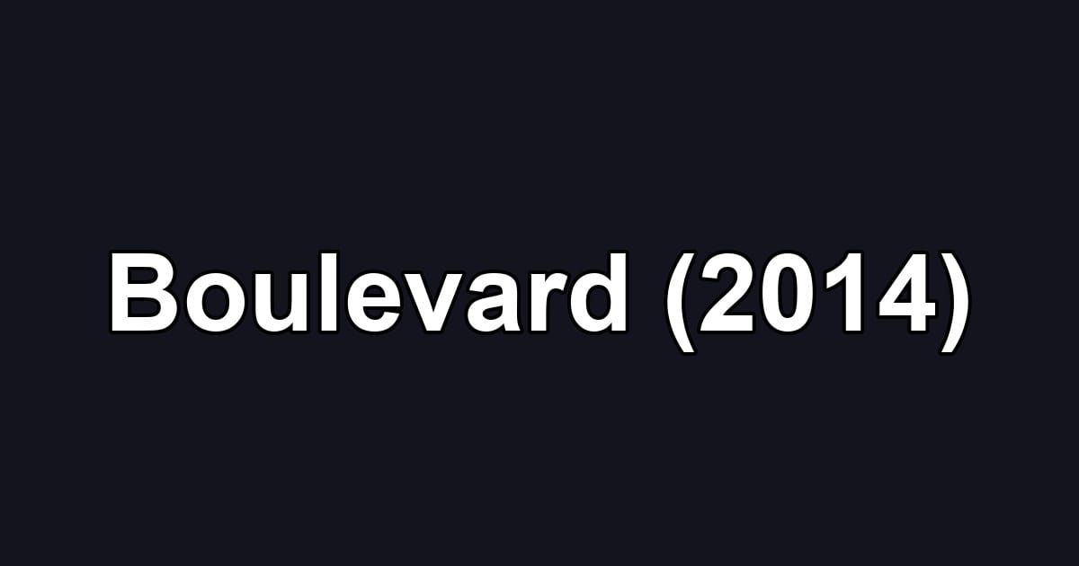 Boulevard (2014)