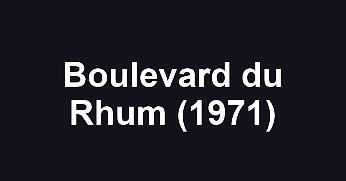 Boulevard du Rhum (1971)