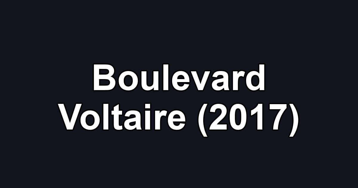 Boulevard Voltaire (2017)