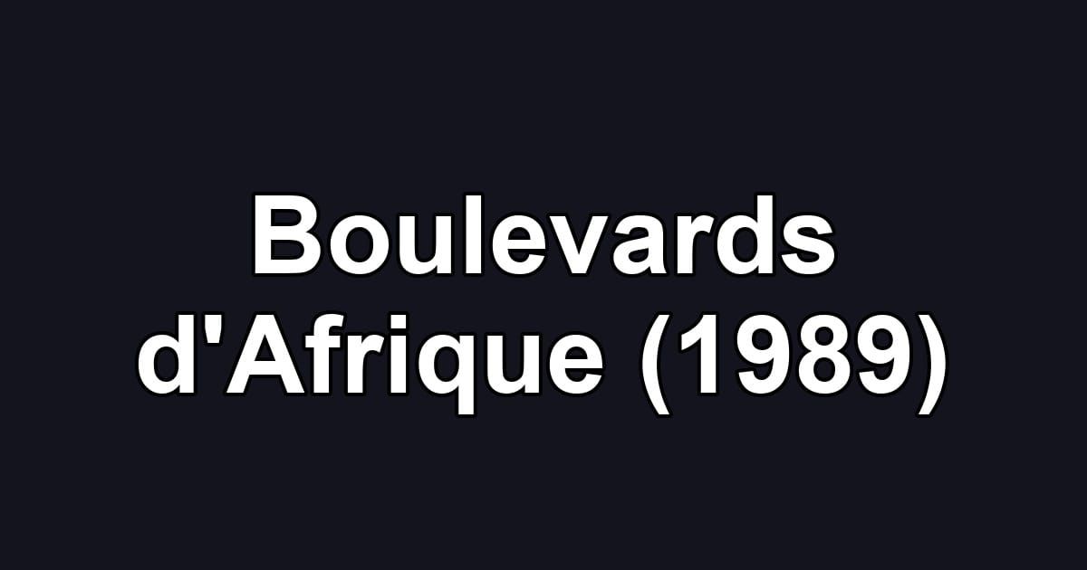 Boulevards d'Afrique (1989)