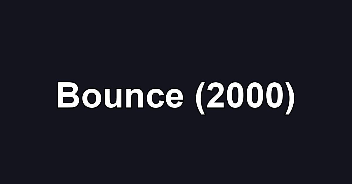 Bounce (2000)