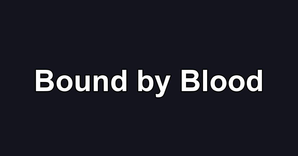 Bound by Blood