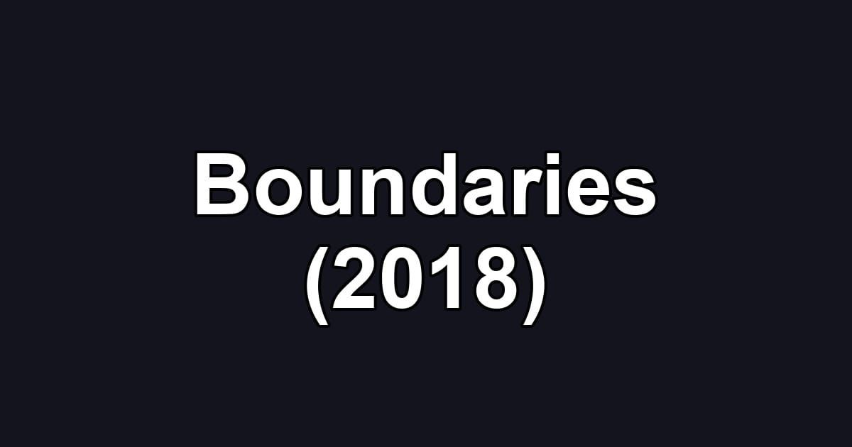Boundaries (2018)