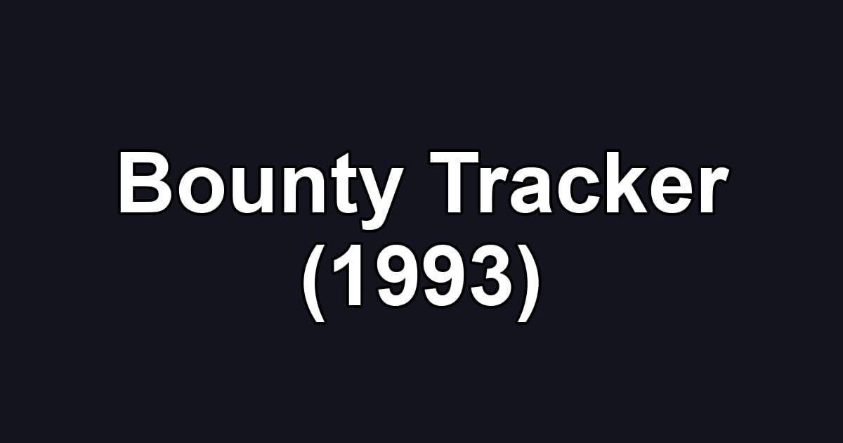 Bounty Tracker (1993)