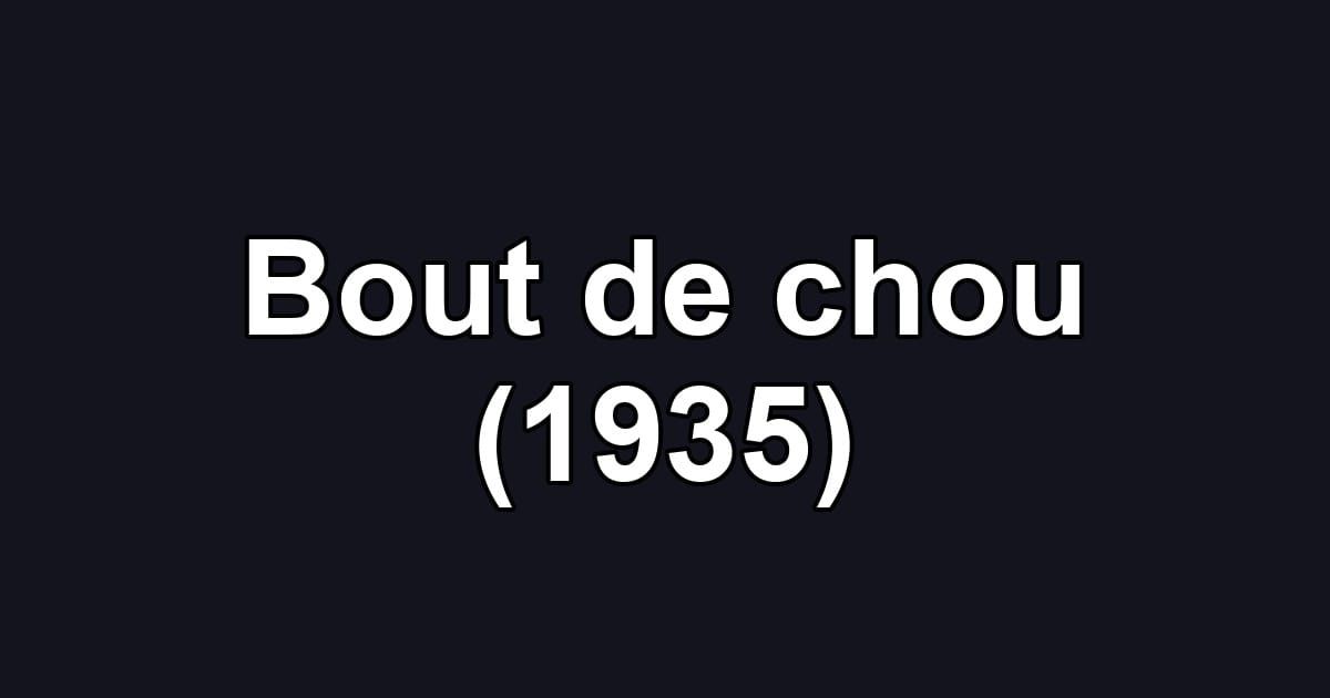 Bout de chou (1935)
