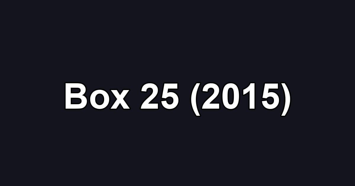 Box 25 (2015)