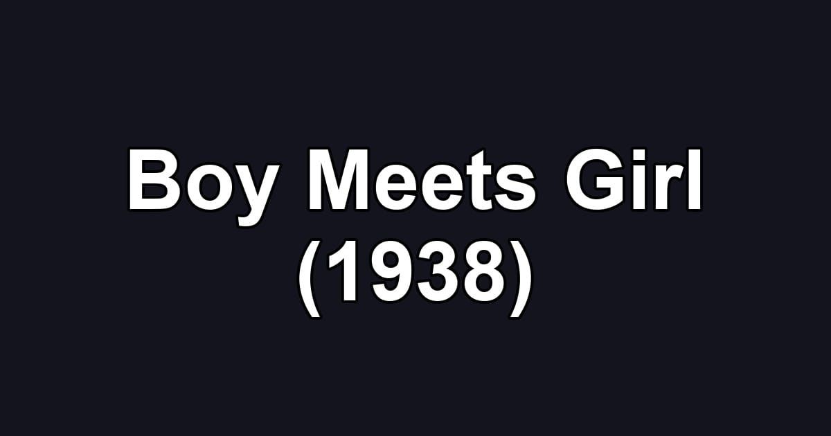 Boy Meets Girl (1938)