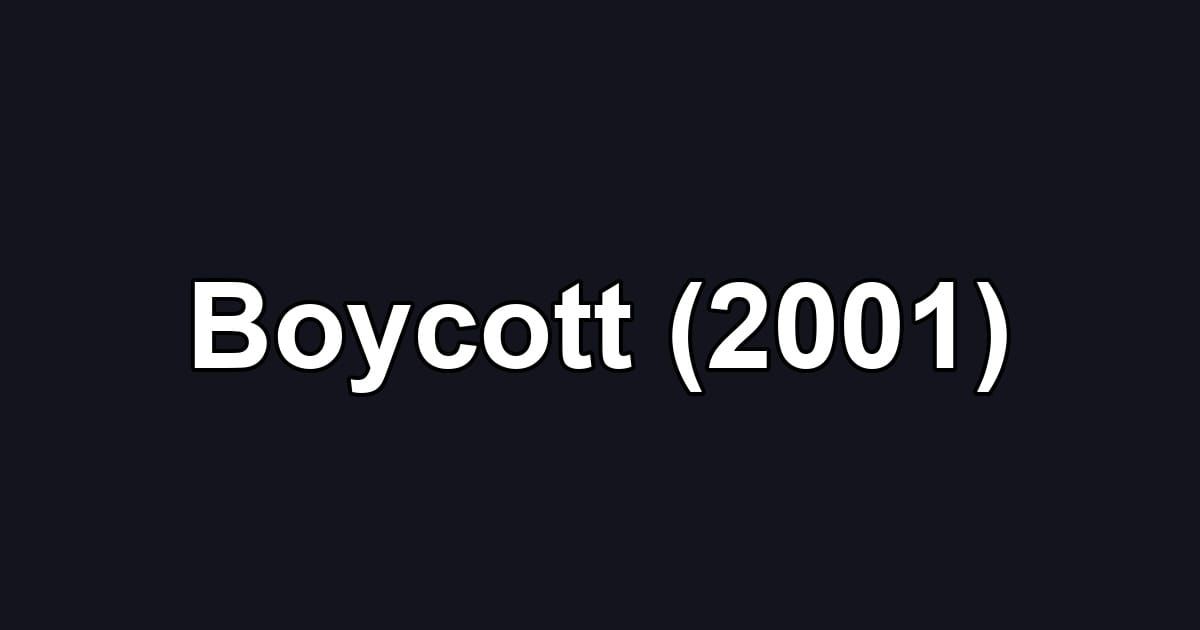 Boycott (2001)