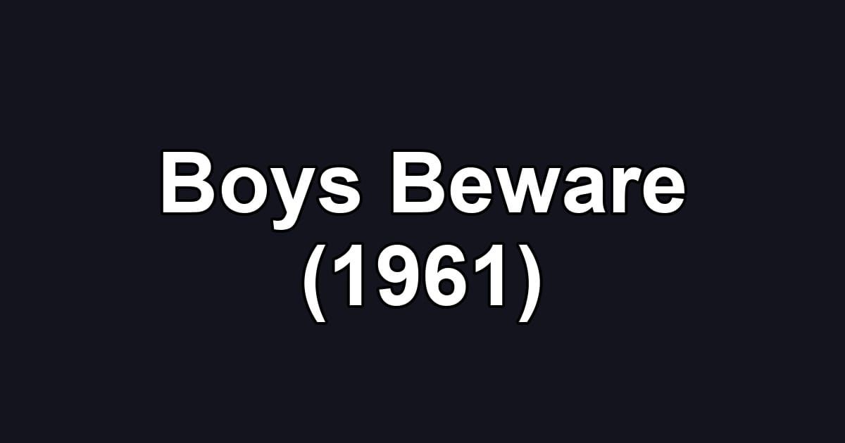 Boys Beware (1961)