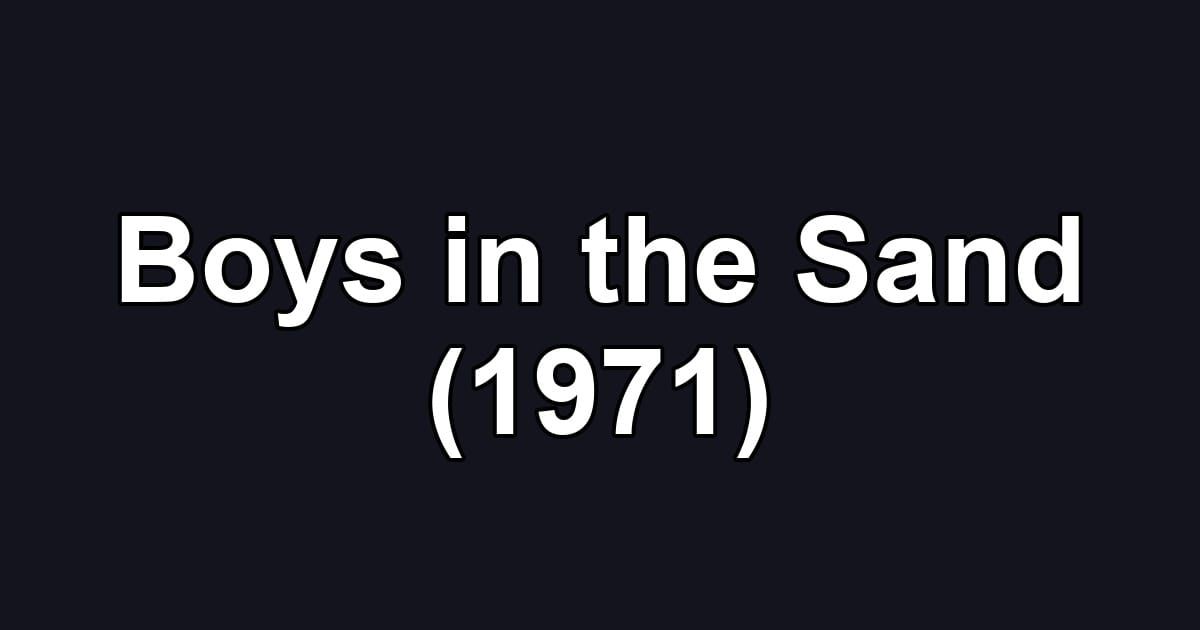 Boys in the Sand (1971)