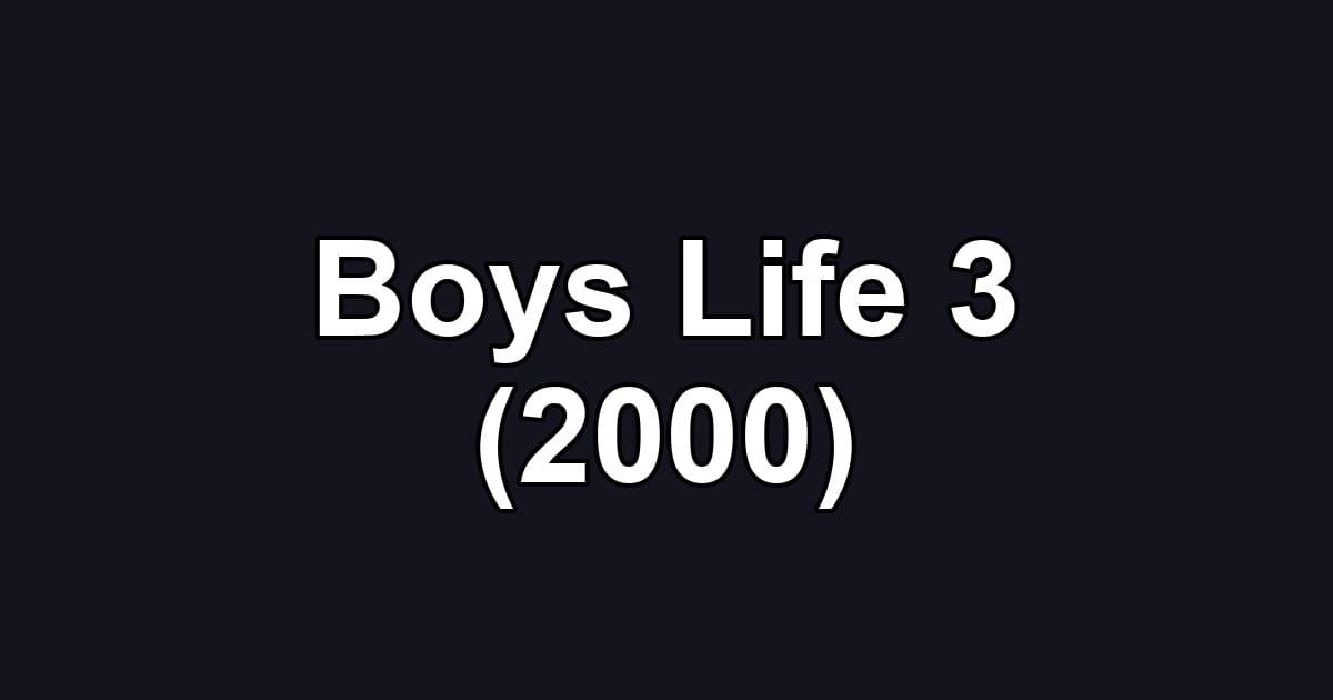Boys Life 3 (2000)