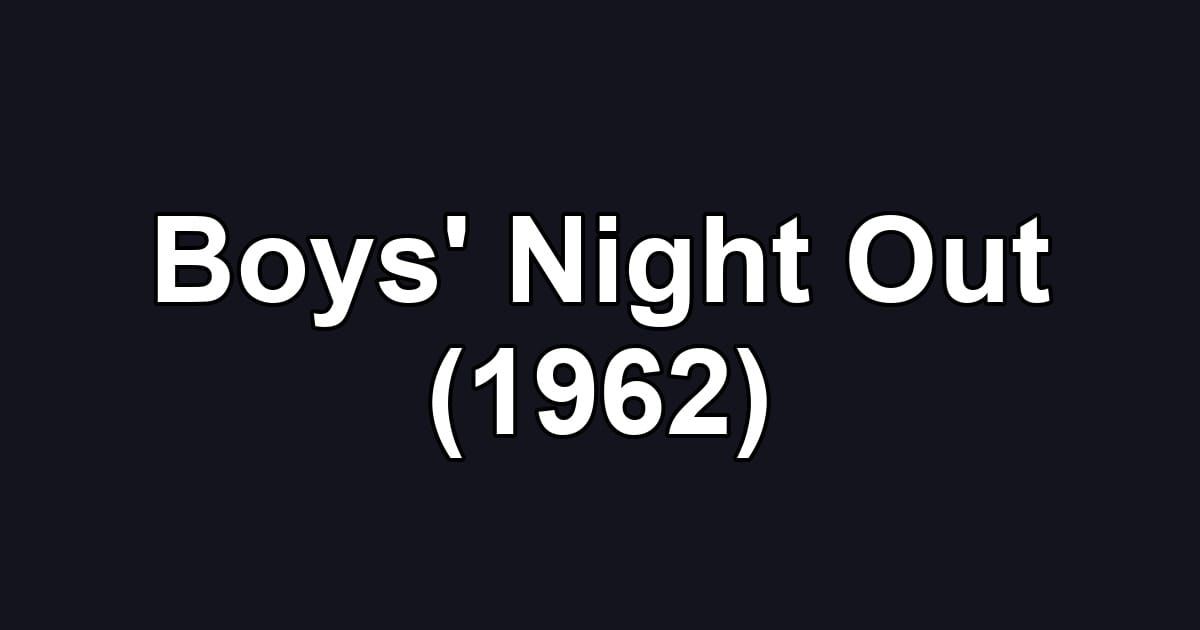 Boys' Night Out (1962)