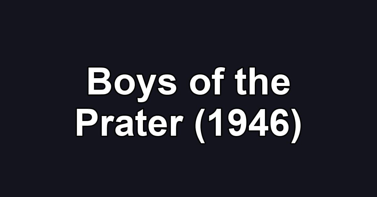 Boys of the Prater (1946)