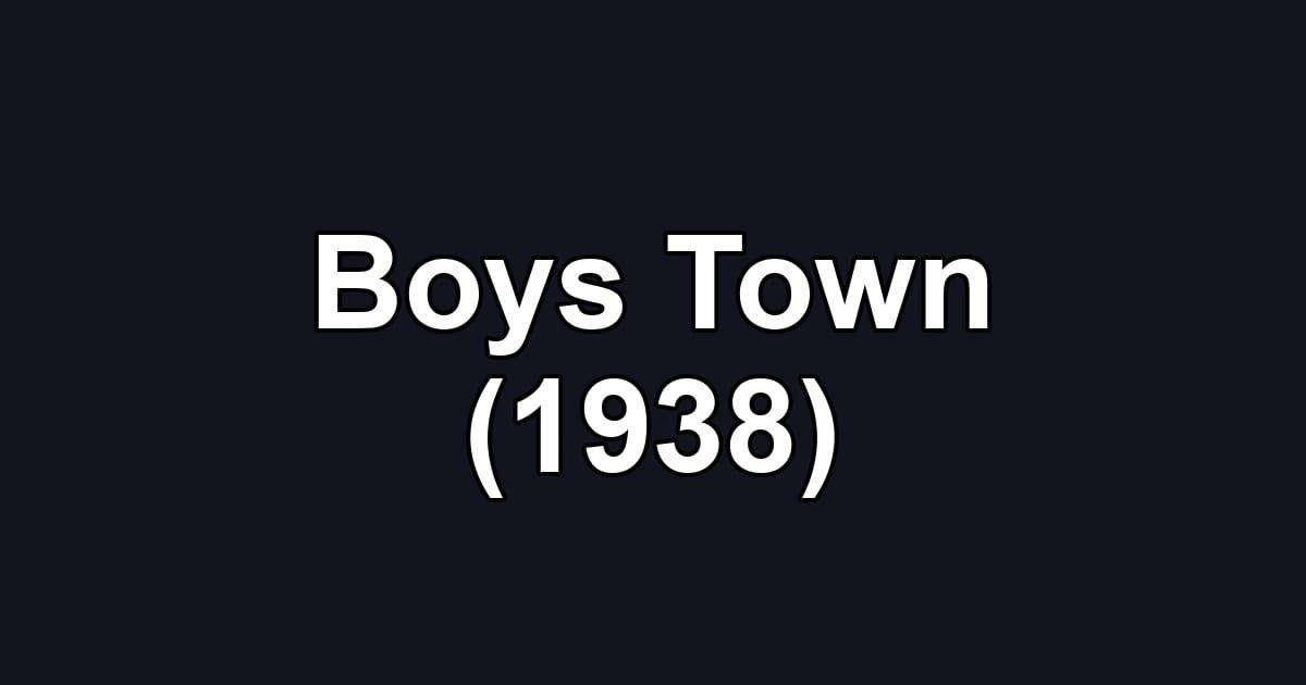 Boys Town (1938)