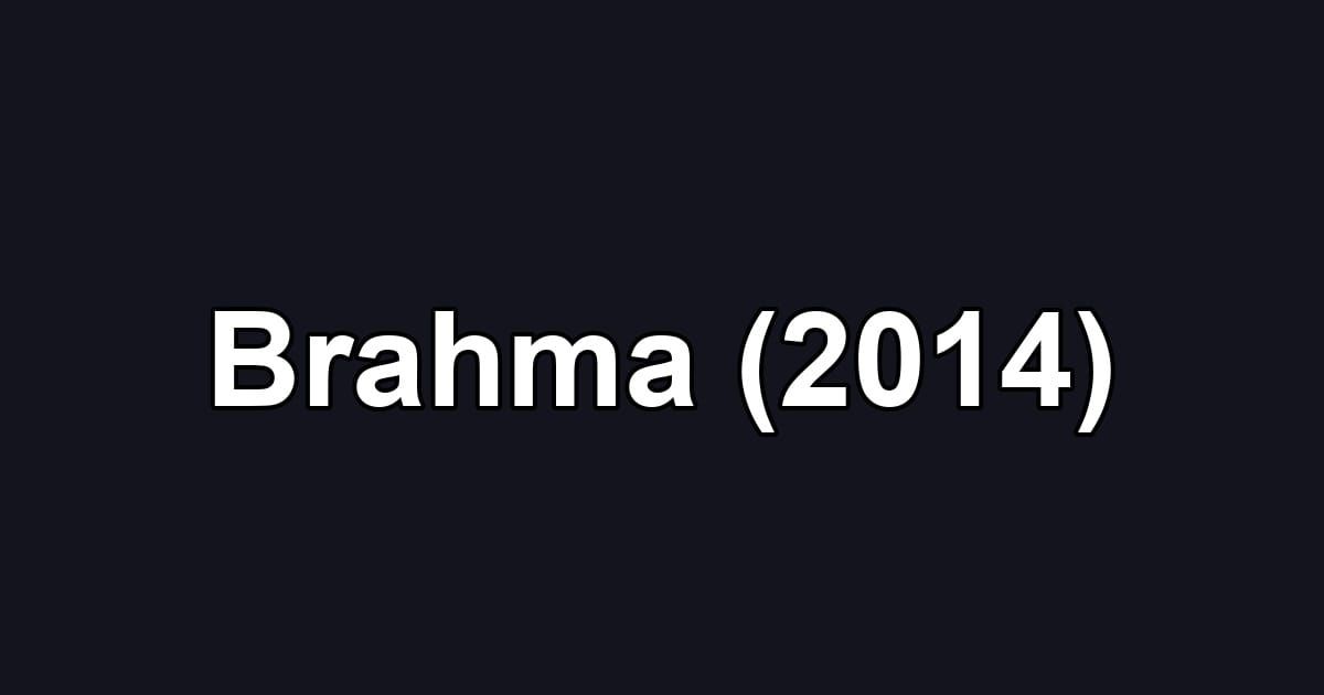 Brahma (2014)