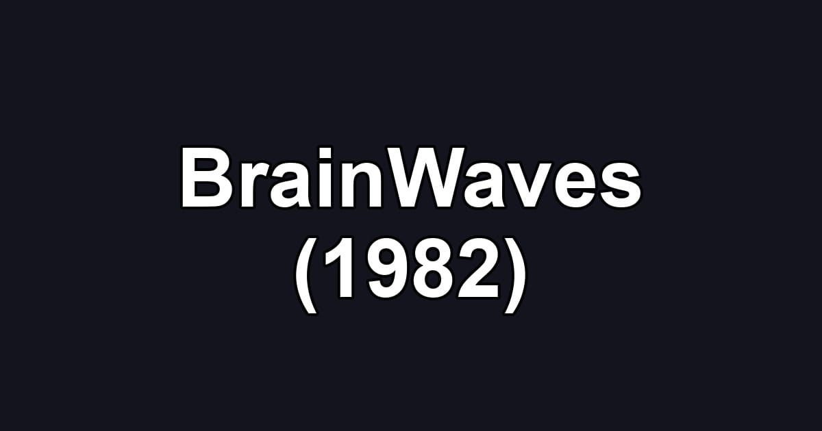 BrainWaves (1982)