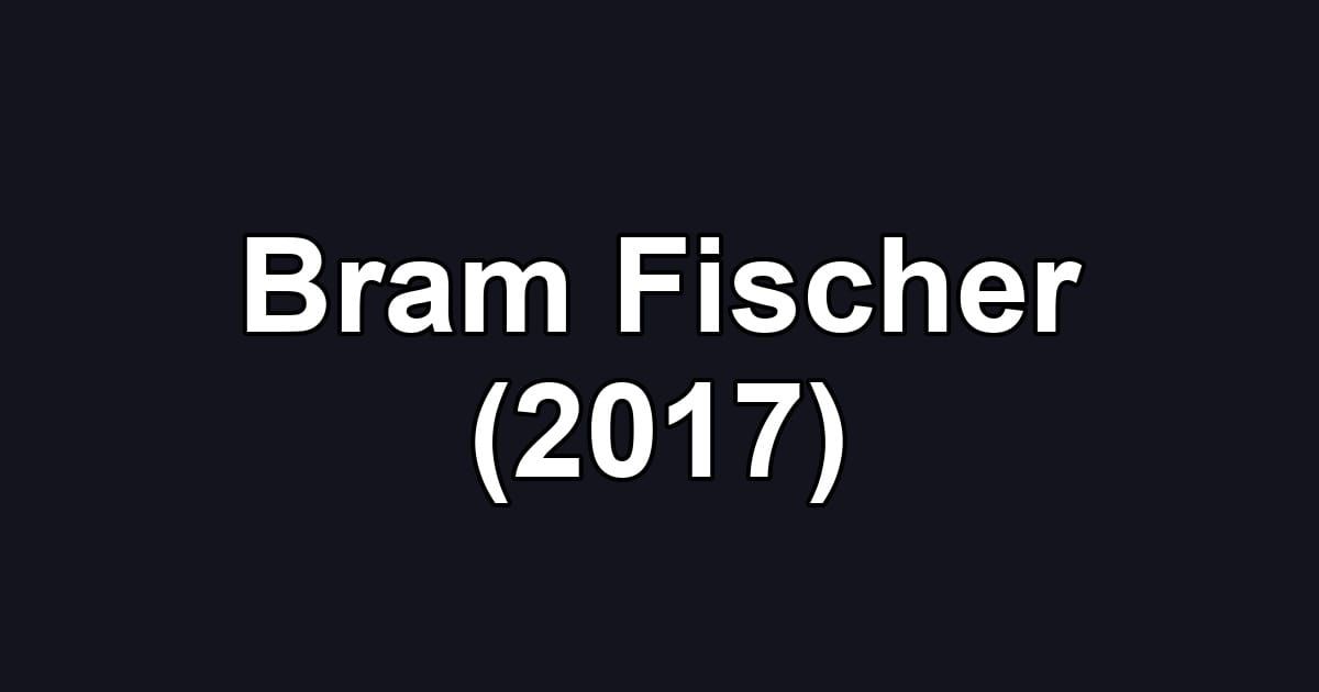 Bram Fischer (2017)