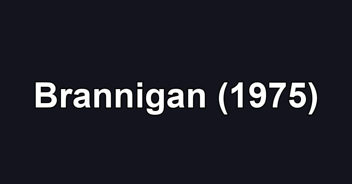 Brannigan (1975)