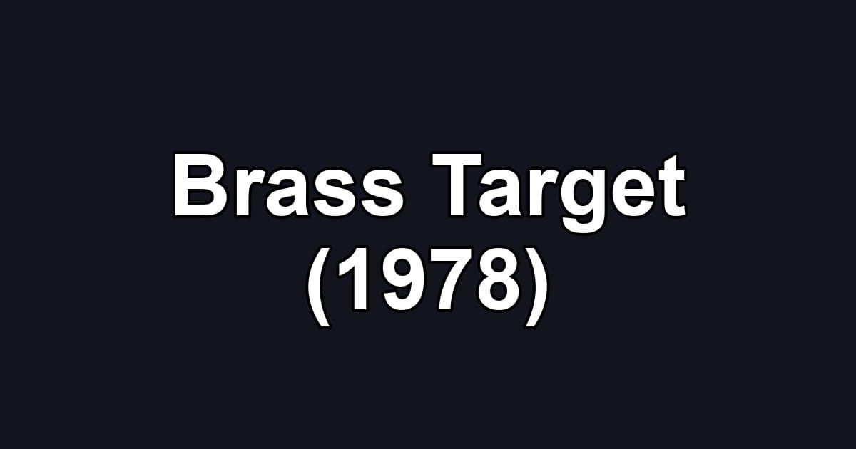 Brass Target (1978)
