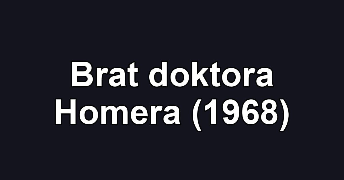 Brat doktora Homera (1968)