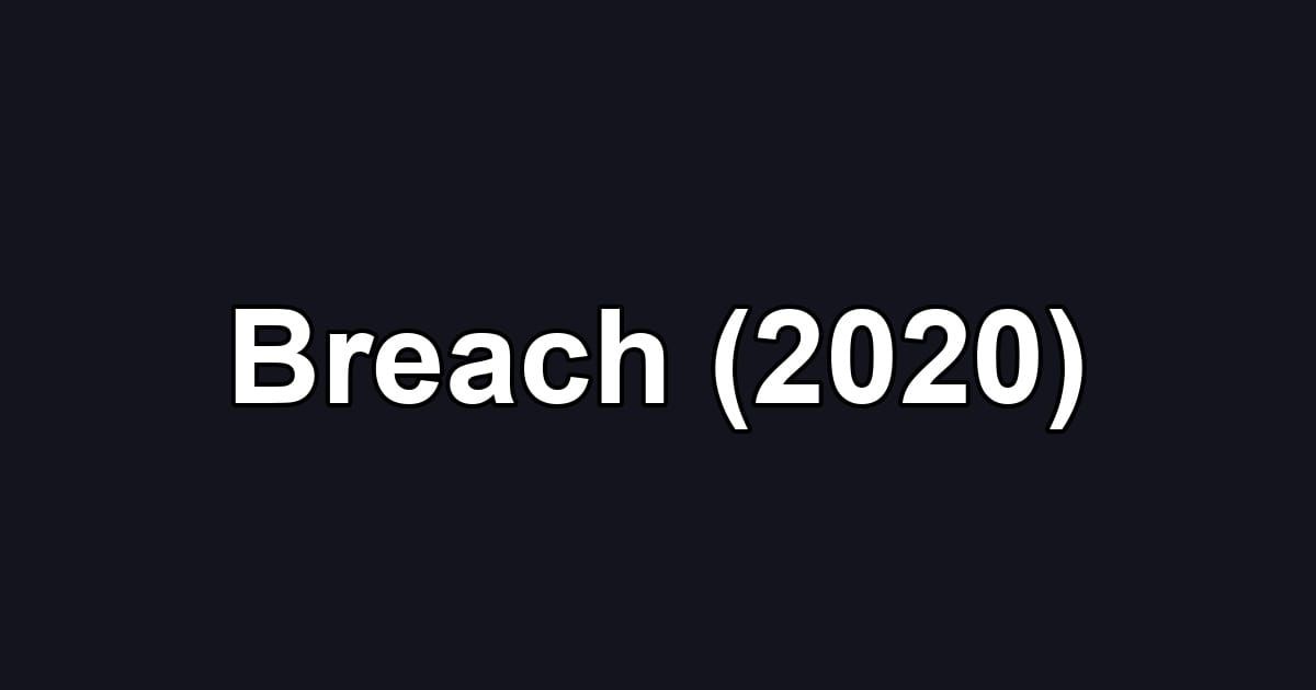 Breach (2020)