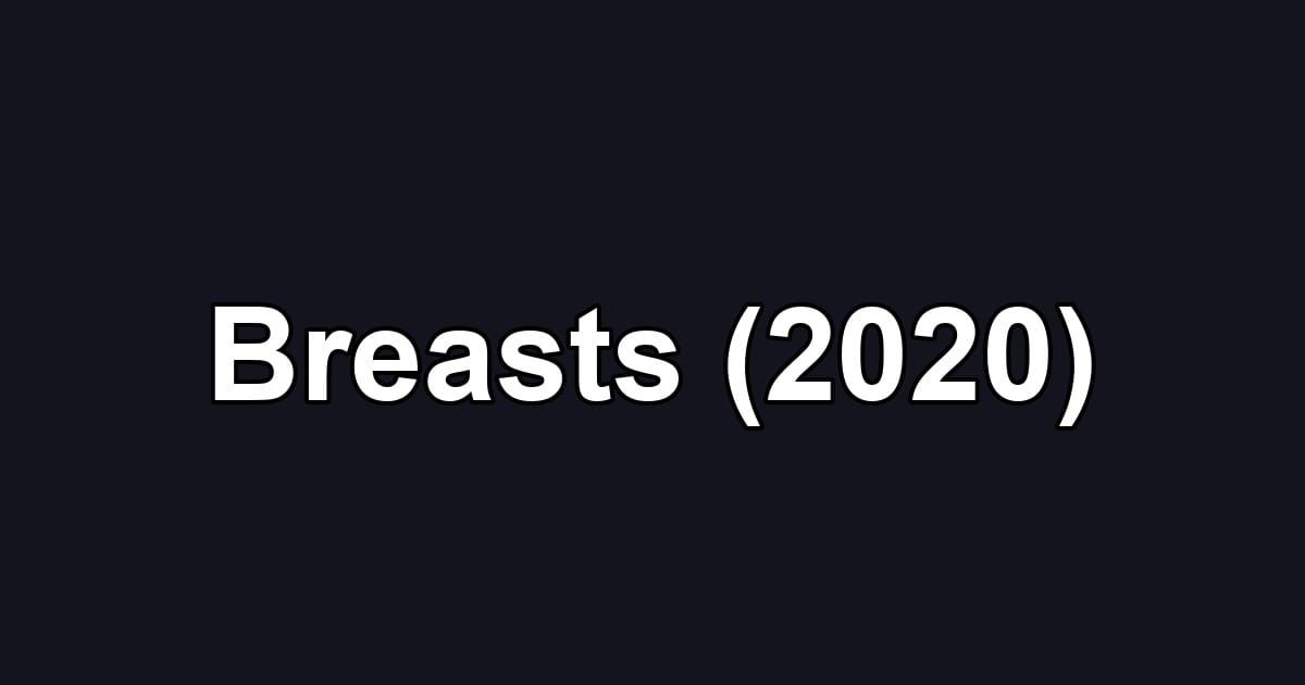 Breasts (2020)
