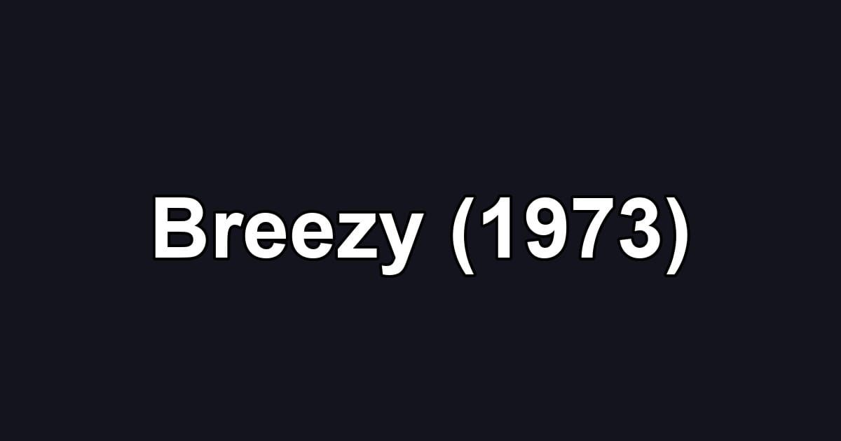 Breezy (1973)