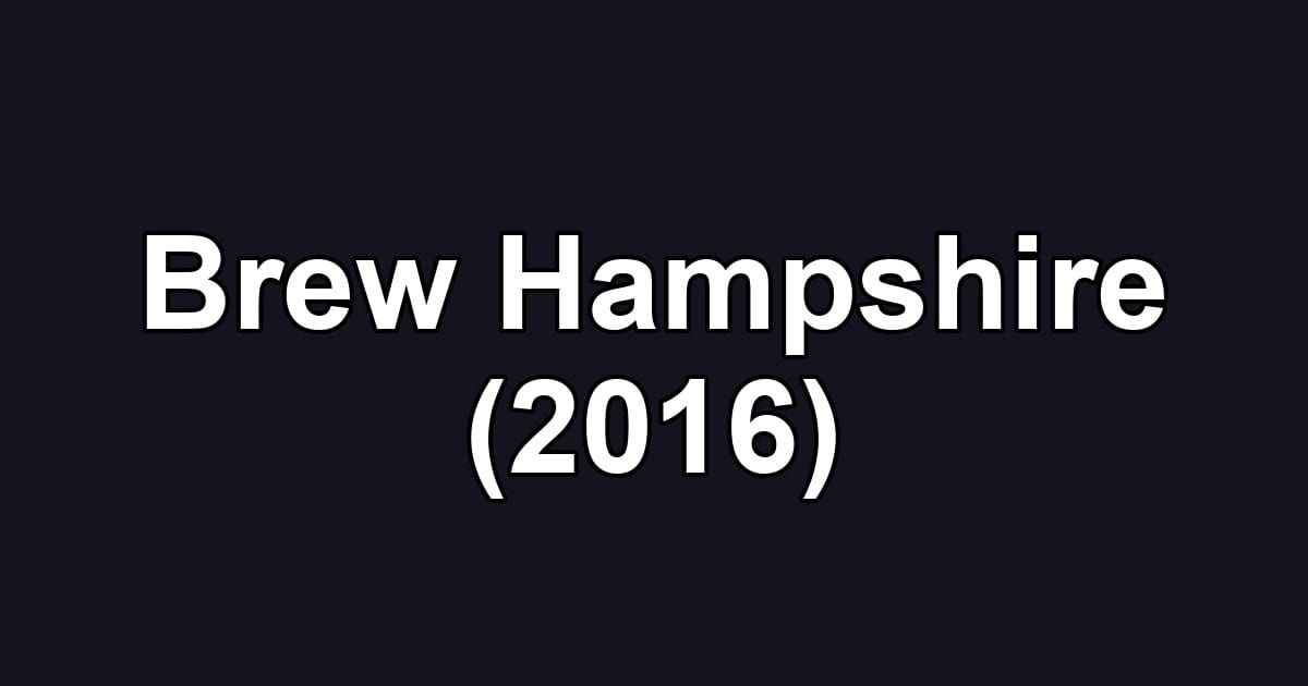 Brew Hampshire (2016)