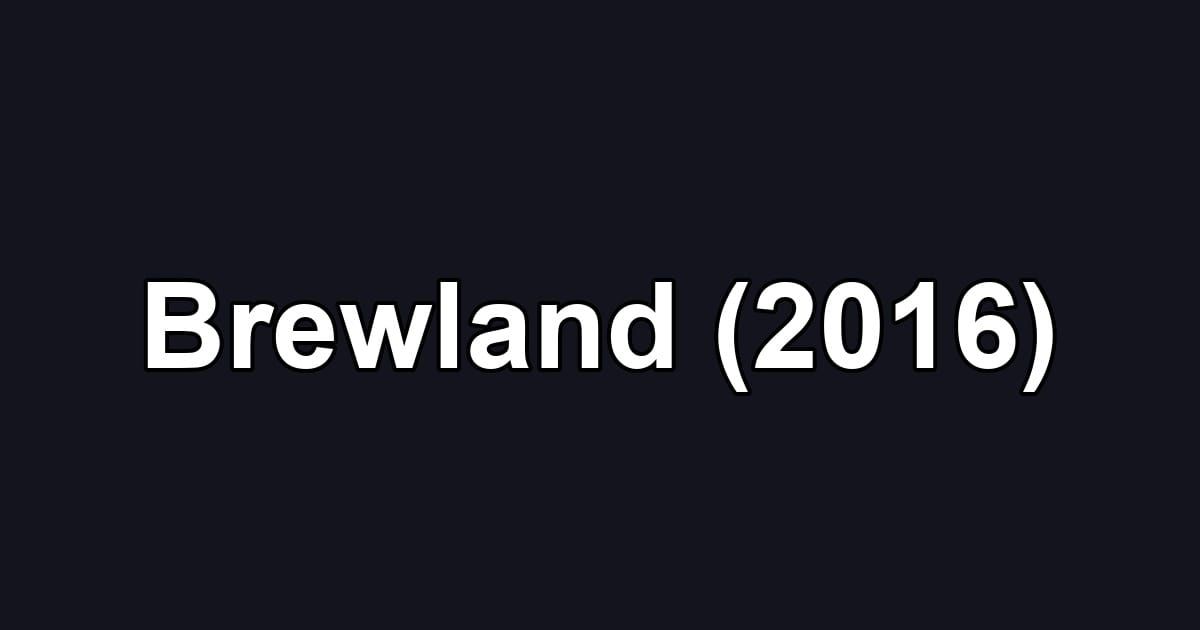 Brewland (2016)