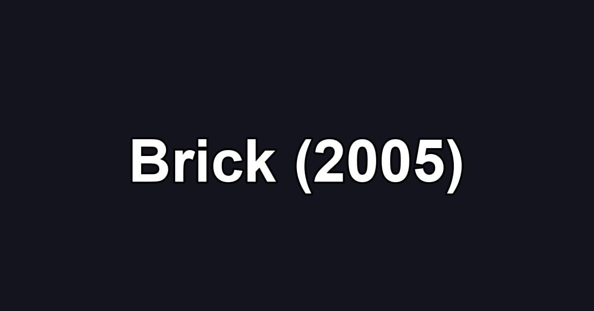 Brick (2005)