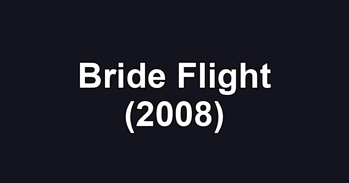 Bride Flight (2008)