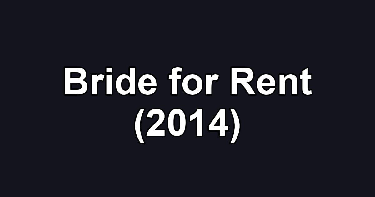 Bride for Rent (2014)