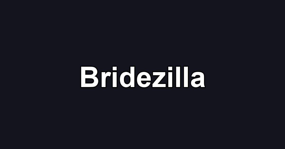 Bridezilla