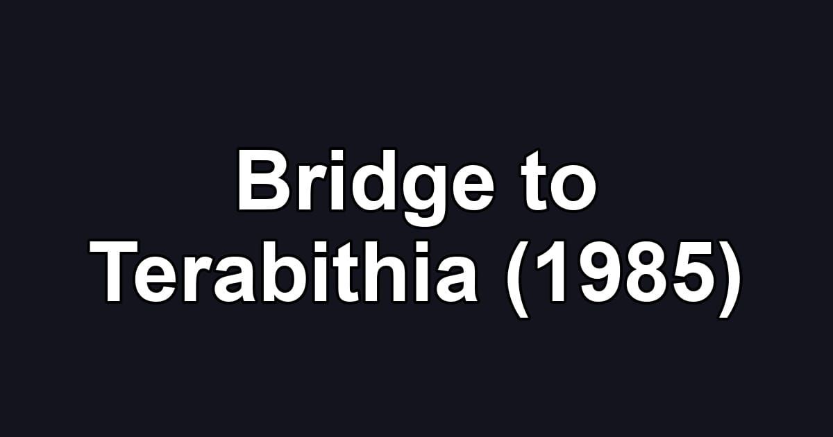Bridge to Terabithia (1985)