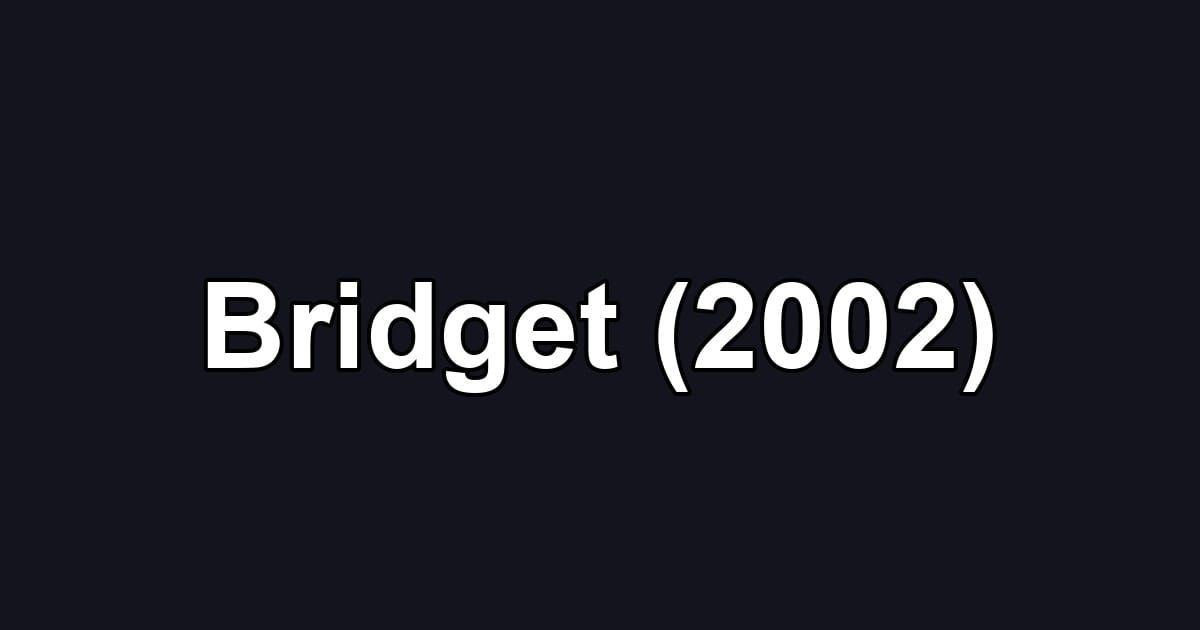 Bridget (2002)