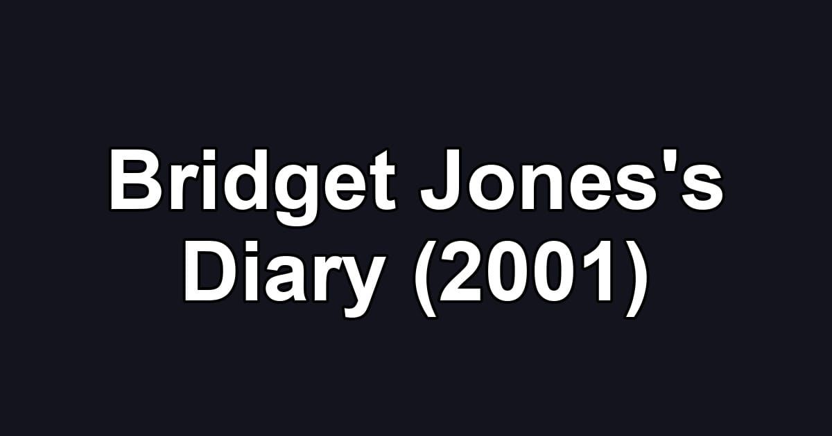 Bridget Jones's Diary (2001)