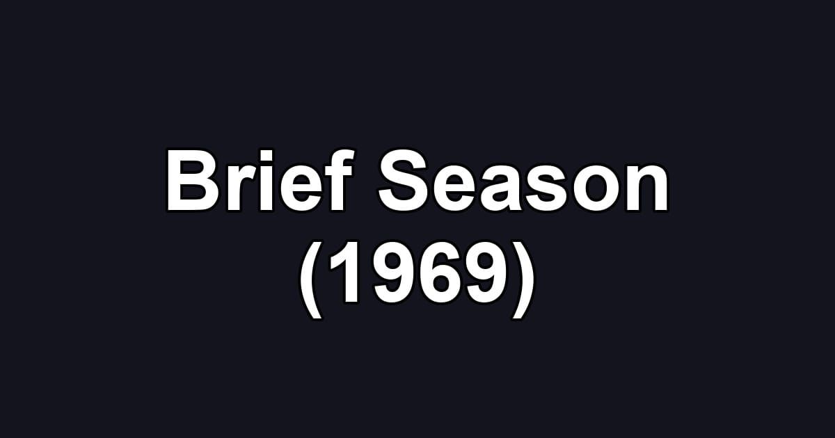 Brief Season (1969)
