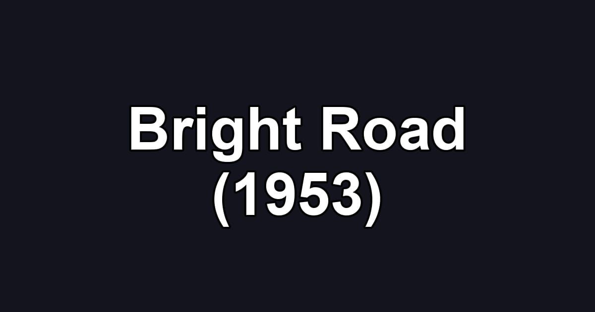 Bright Road (1953)