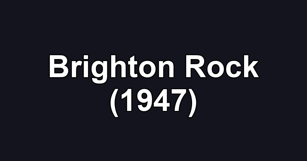 Brighton Rock (1947)