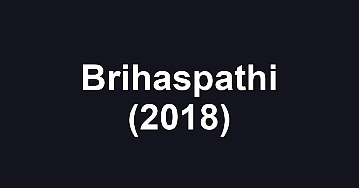 Brihaspathi (2018)