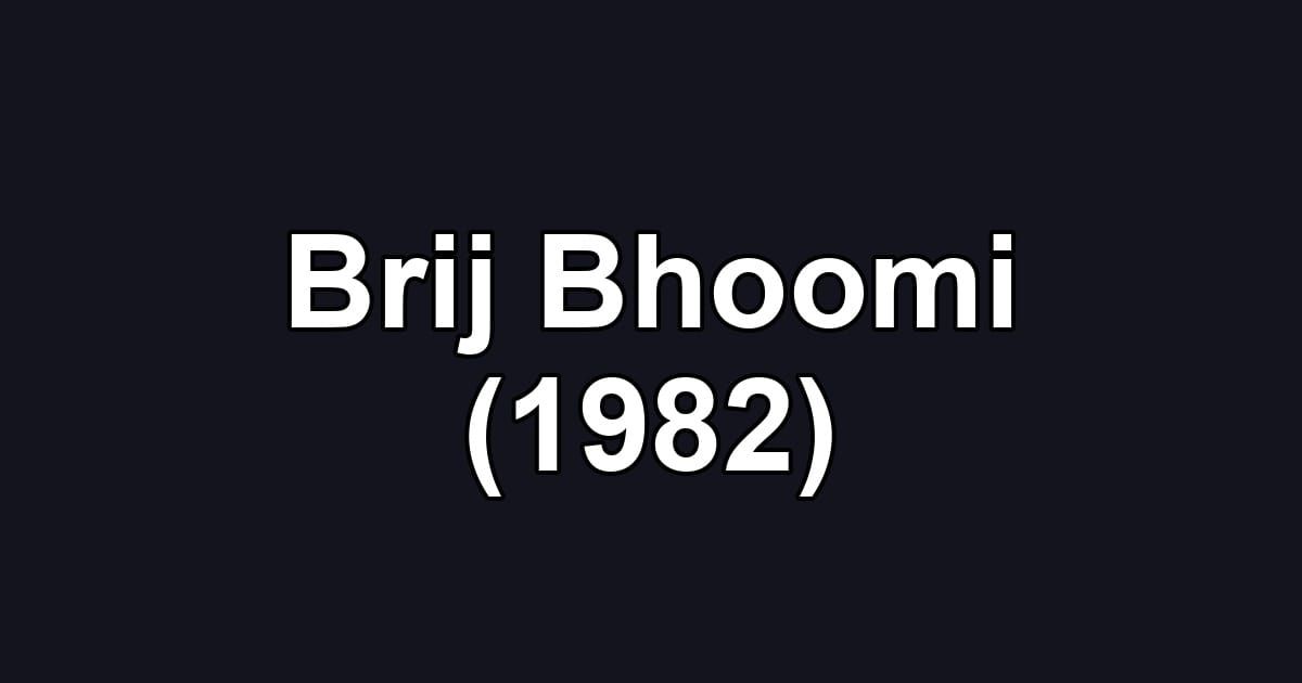 Brij Bhoomi (1982)